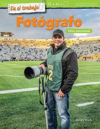 Cover image for En el trabajo: Fotografo: Valor posicional (On the Job: Photographer: Place Value)