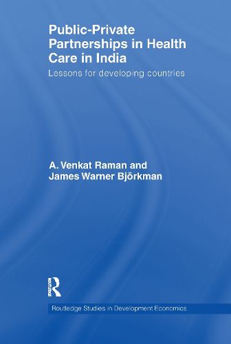 Cover image for Public-Private Partnerships in Health Care in India: Lessons for developing countries