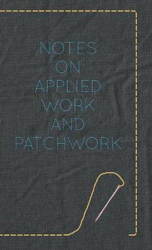 Cover image for Notes On Applied Work And Patchwork