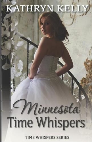 Time Whispers Minnesota: A Time Travel Romance Short Story