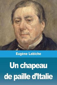 Cover image for Un chapeau de paille d'Italie