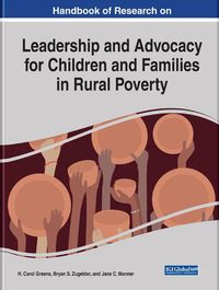 Cover image for Handbook of Research on Leadership and Advocacy for Children and Families in Rural Poverty