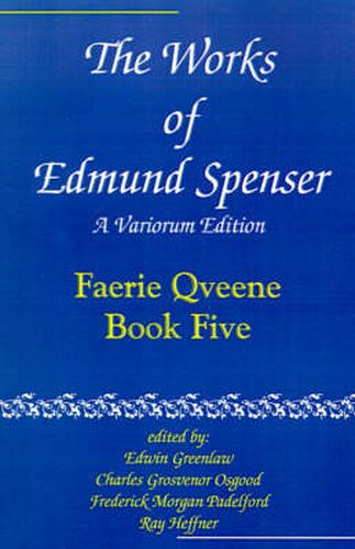 Cover image for The Works of Edmund Spenser: A Variorum Edition