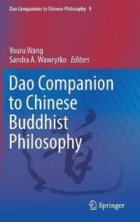 Cover image for Dao Companion to Chinese Buddhist Philosophy