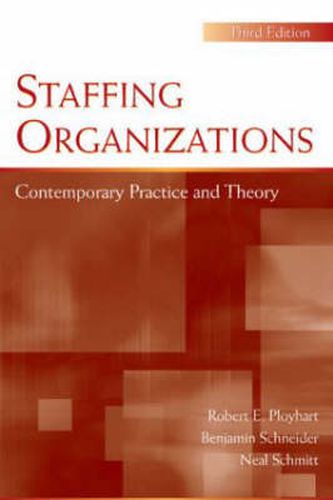 Cover image for Staffing Organizations: Contemporary Practice and Theory