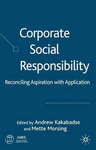 Cover image for Corporate Social Responsibility: Reconciling Aspiration with Application