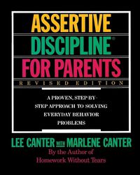 Cover image for Assertive Discipline for Parents