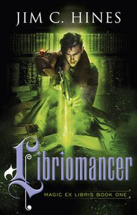 Cover image for Libriomancer