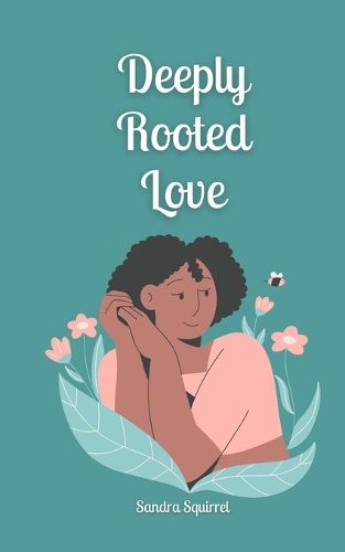 Cover image for Deeply Rooted Love