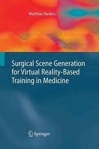 Cover image for Surgical Scene Generation for Virtual Reality-Based Training in Medicine