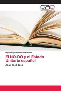 Cover image for El NO-DO y el Estado Unitario espanol