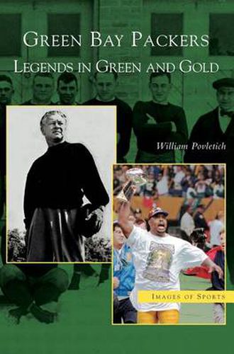 Cover image for Green Bay Packers: Legends in Green and Gold