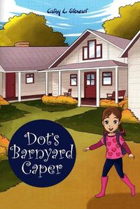 Cover image for Dot's Barnyard Caper