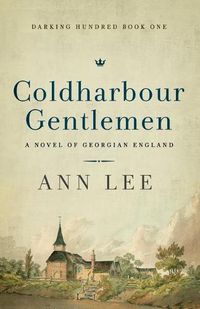 Cover image for Coldharbour Gentlemen: A Novel of Georgian England