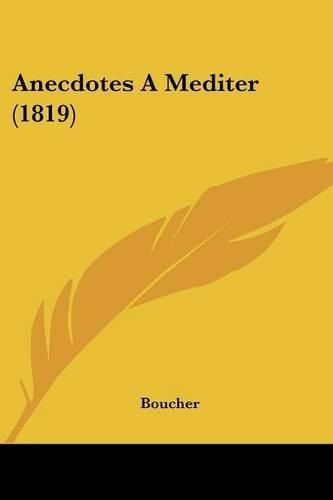 Cover image for Anecdotes a Mediter (1819)