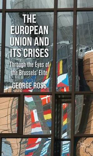 Cover image for The European Union and its Crises: Through the Eyes of the Brussels' Elite