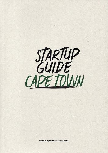 Cover image for Startup Guide Cape Town: The Entrepreneur's Handbook