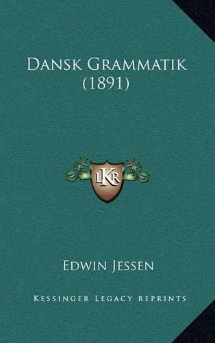 Cover image for Dansk Grammatik (1891)