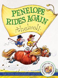 Cover image for Penelope Rides Again: The 100th Anniversary Edition