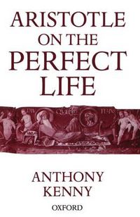 Cover image for Aristotle on the Perfect Life