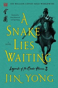 Cover image for A Snake Lies Waiting: The Definitive Edition