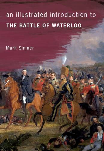 Cover image for An Illustrated Introduction to the Battle of Waterloo