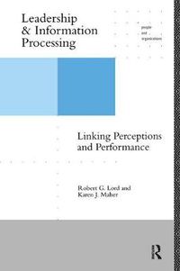 Cover image for Leadership and Information Processing: Linking Perceptions and Performance