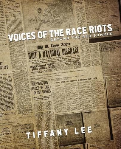 Cover image for Voices of the Race Riots: Beyond the Red Summer