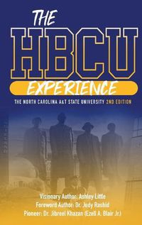 Cover image for THE HBCU EXPERIENCE THE NORTH CAROLINA A&T STATE UNIVERSITY 2nd EDITION