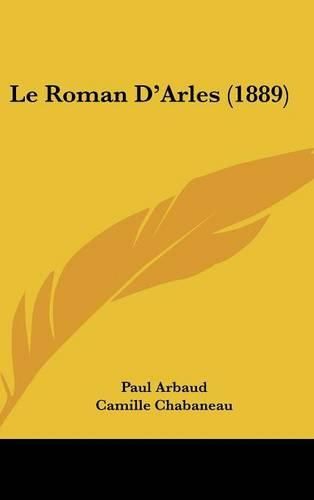 Cover image for Le Roman D'Arles (1889)
