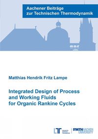 Cover image for Integrated Design of Process and Working Fluids for Organic Rankine Cycles