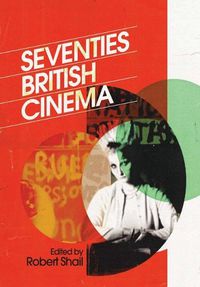 Cover image for Seventies British Cinema