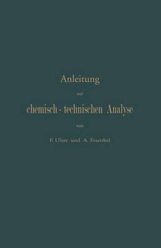 Cover image for Anleitung Zur Chemisch-Technischen Analyse