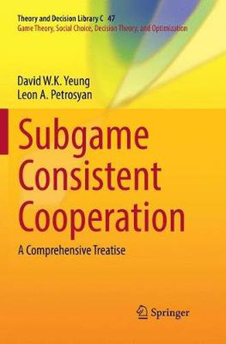 Cover image for Subgame Consistent Cooperation: A Comprehensive Treatise
