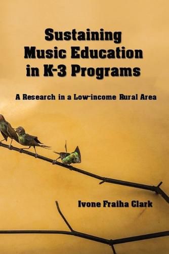 Cover image for Sustaining Music Education in K-3 Programs