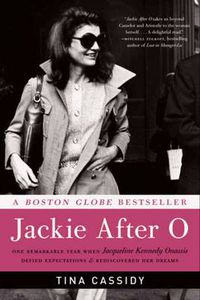 Cover image for Jackie After O: One Remarkable Year When Jacqueline Kennedy Onassis Defied Expectations and Rediscovered Her Dreams