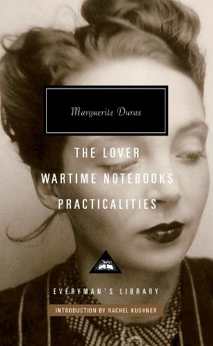 Cover image for The Lover, Wartime Notebooks, Practicalities: Introduction by Rachel Kushner