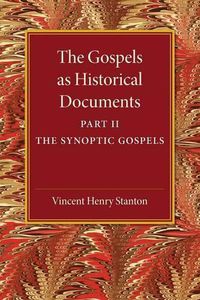 Cover image for The Gospels as Historical Documents, Part 2, The Synoptic Gospels