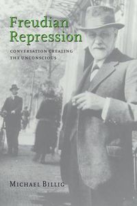 Cover image for Freudian Repression: Conversation Creating the Unconscious