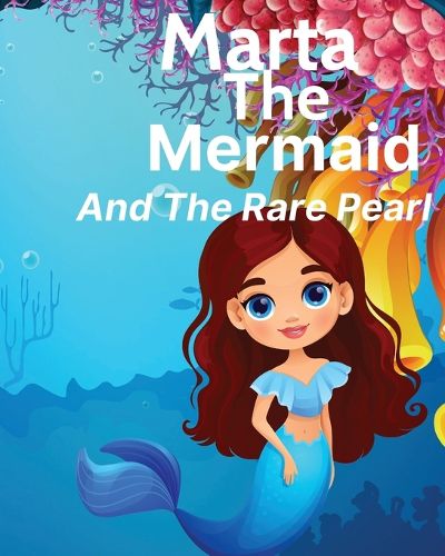 Cover image for Marta The Mermaid And The Rare Pearl