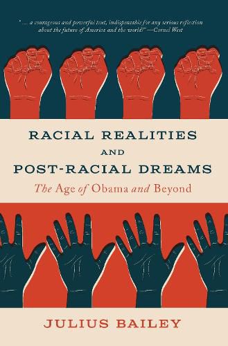 Cover image for Racial Realities and Post-Racial Dreams: The Age of Obama and Beyond