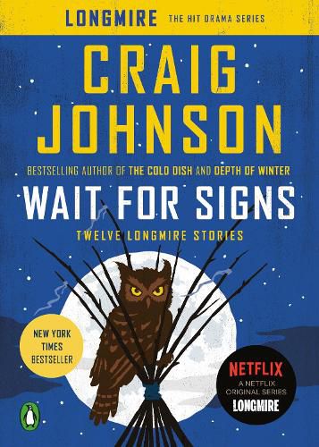 Cover image for Wait for Signs: Twelve Longmire Stories