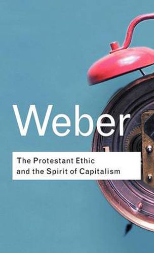 Cover image for The Protestant Ethic and the Spirit of Capitalism