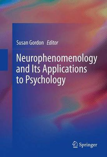 Neurophenomenology and Its Applications to Psychology