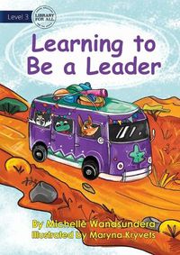 Cover image for Learning to Be a Leader