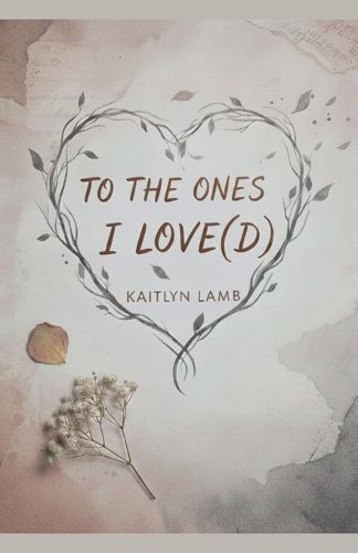 Cover image for To the Ones I Love(d)