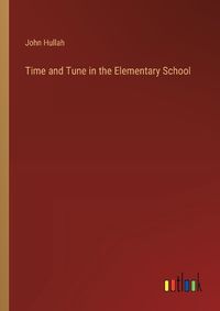 Cover image for Time and Tune in the Elementary School