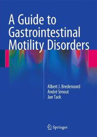 Cover image for A Guide to Gastrointestinal Motility Disorders