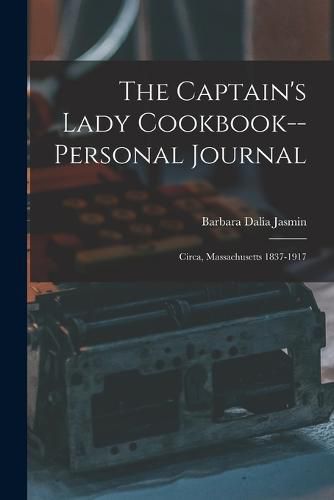 Cover image for The Captain's Lady Cookbook--personal Journal