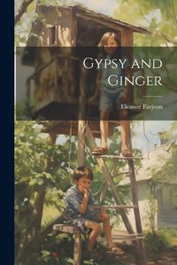 Cover image for Gypsy and Ginger